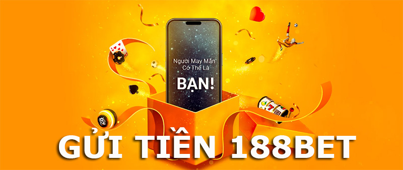 Gửi tiền 188bet