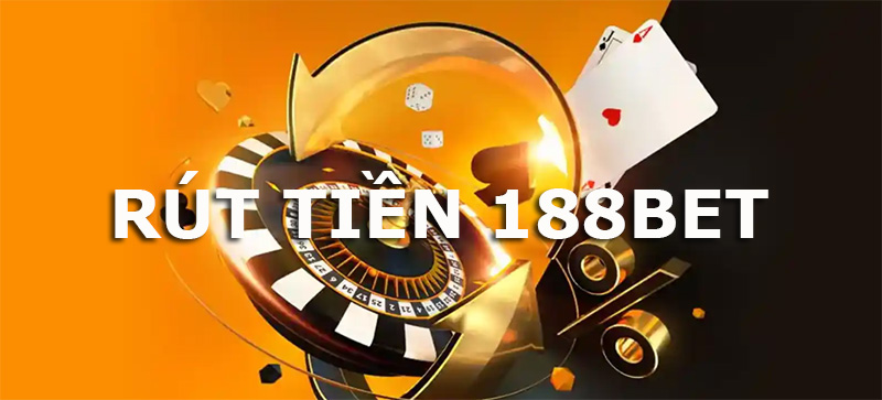 Rút tiền 188bet